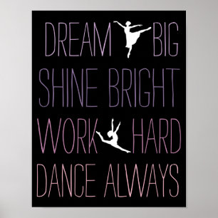 Dream Big Dance Alltid Poster