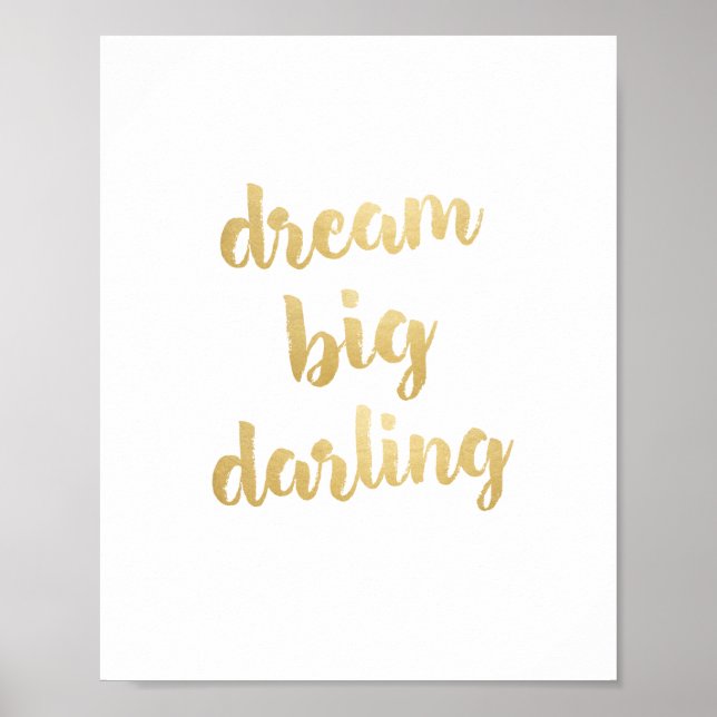 Dream Big Darling Guld Skriv ut Poster (Framsidan)