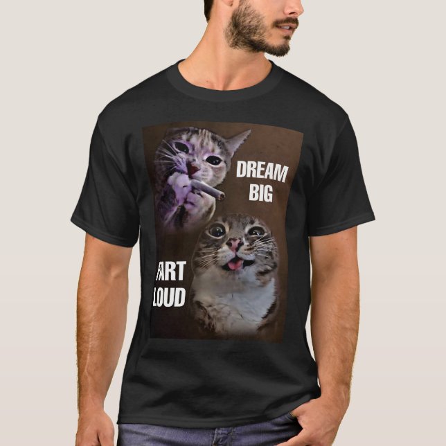 Dream big fart high cat meme t shirt (Framsida)