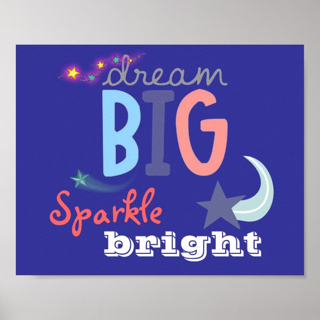 Dream Big, Gnistra Bright Poster (Framsidan)