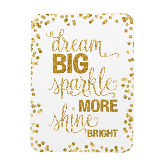 Dream Big Gnistra more Shine Bright Guld Confetti Magnet (Vertikal)