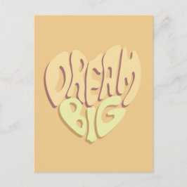 Dream Big: Gult Positive Ord Vykort