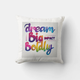 Dream Big Impact Bolly Kudde