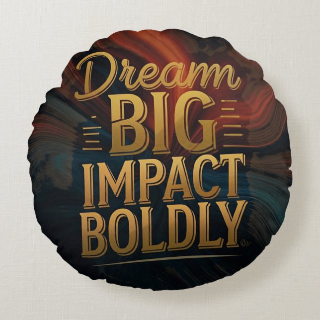 Dream Big Impact Bolly Rund Kudde (Framsidan)