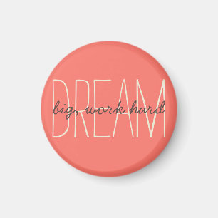 Dream Big Inspirational Coral & Cream Quote-skript Magnet