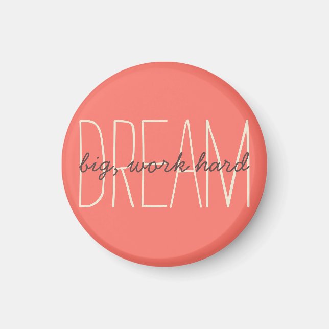 Dream Big Inspirational Coral & Cream Quote-skript Magnet (Framsidan)