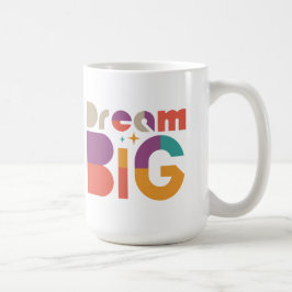Dream Big Inspirational Kaffemugg
