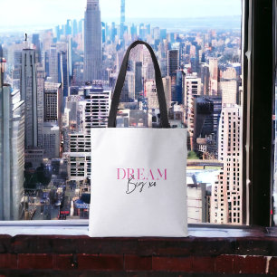 Dream Big Inspirational Motivational Tygkasse