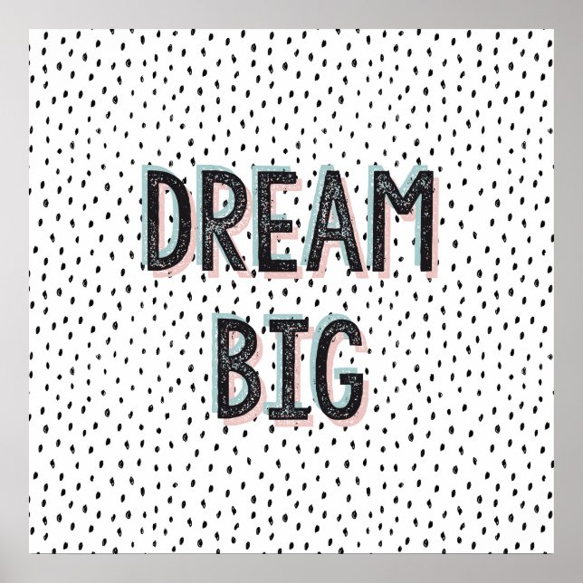 Dream Big Inspirational Quote Poster (Framsidan)