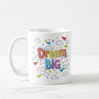 Dream Big – Inspiring Colorful Typography for Kaffemugg