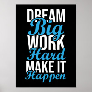 Dream Big, jobba hårt, få det att hända - Gym, Hus Poster
