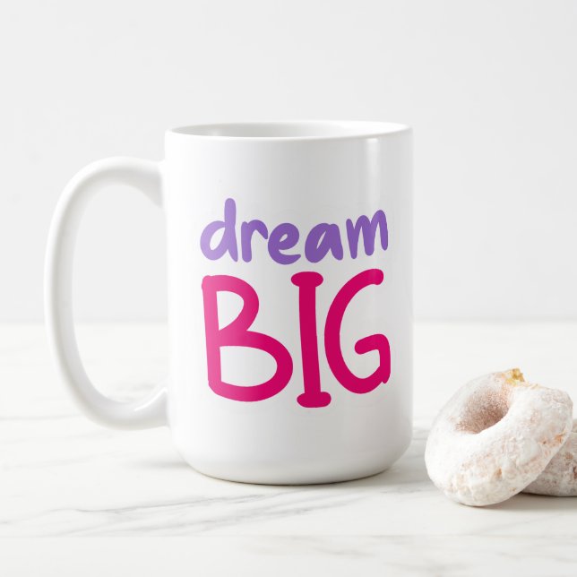 Dream Big 😁-kaffe mugg 15oz (Med munk)