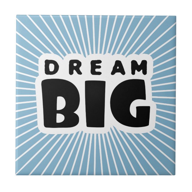 Dream Big Kakelplatta (Framsidan)