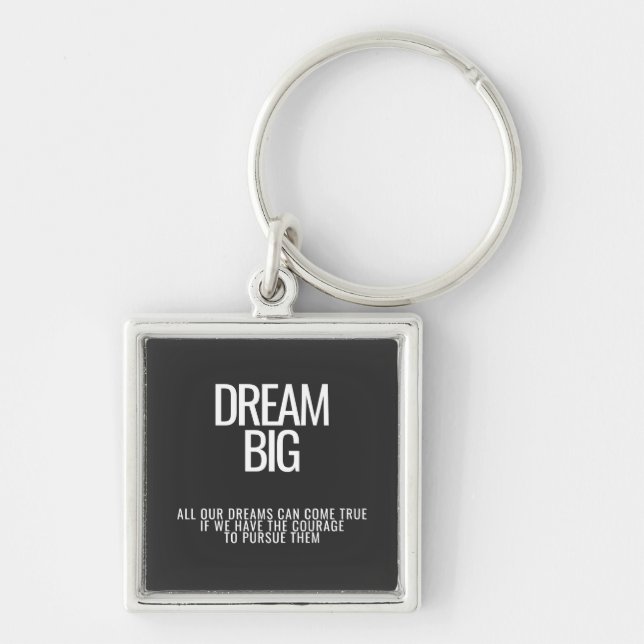 Dream Big Keychain Fyrkantig Silverfärgad Nyckelring (Framsidan)
