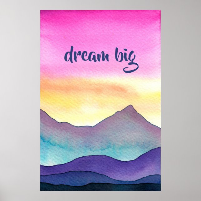 "Dream Big" Layered Watercolor Mountains Poster (Framsidan)