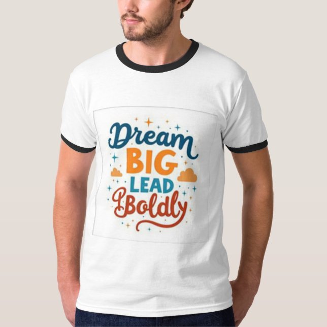 Dream Big, Lead Bolly: Vibrant Empowerment Ringer T Shirt (Framsida)