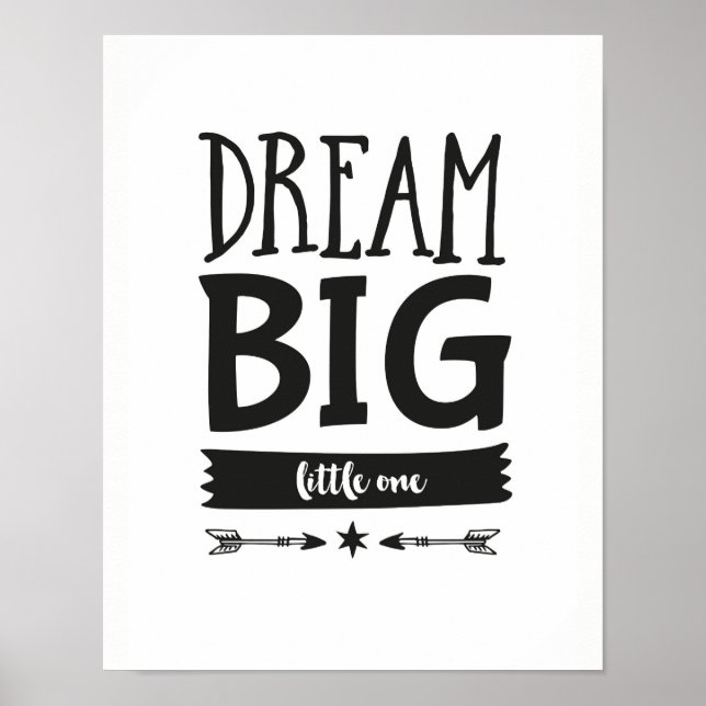 Dream Big Little one children poster utskrift (Framsidan)