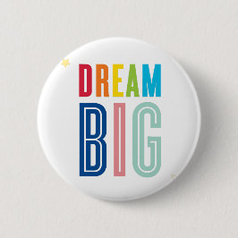 DREAM BIG LITTLE ONE coola typography ljusa färger Knapp