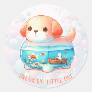 Dream Big, Little One - Hund - Classic Round Stick Runt Klistermärke