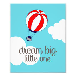 Dream Big Little One Luftballong Photo Print Fototryck