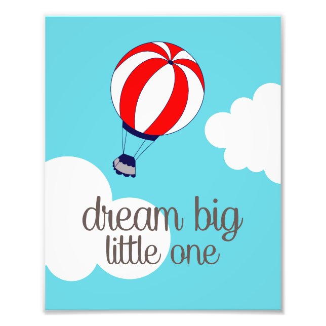 Dream Big Little One Luftballong Photo Print Fototryck (Framsidan)