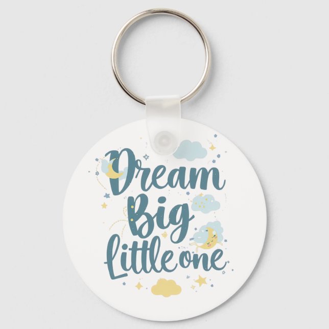 "Dream Big Little One" Nursery Quote Nyckelring (Framsida)