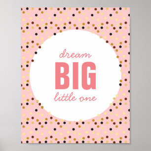 Dream Big Little One Nursery Wall Art Guld Rosa Poster