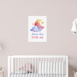 Dream big Little one Poster