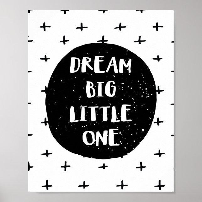 Dream Big Little One Poster (Framsidan)