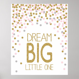 Dream Big Little One poster för barnens rum