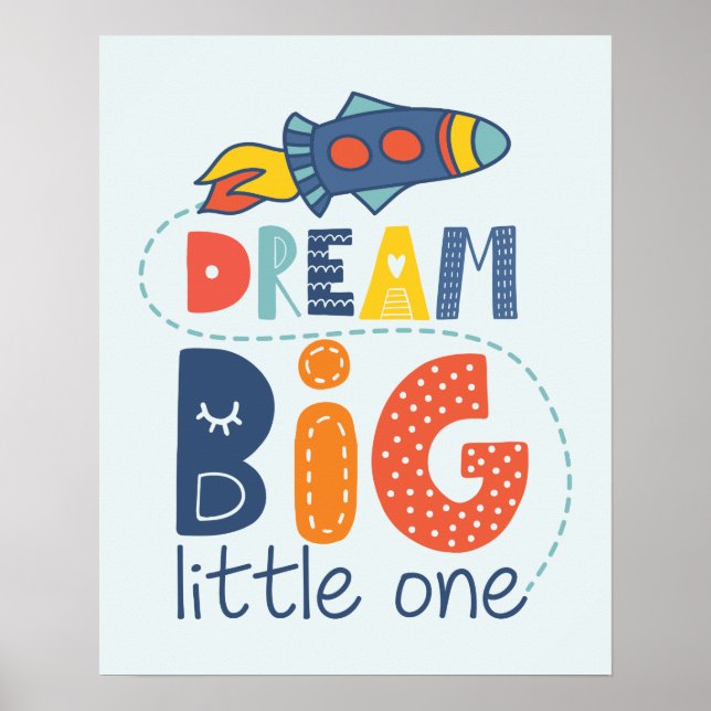 Dream Big Little One Rocket Poster (Framsidan)