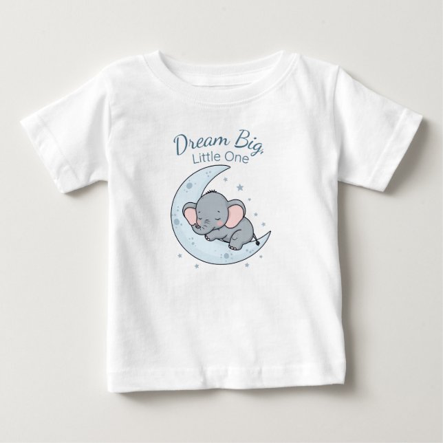 Dream Big, Little One T Shirt (Framsida)