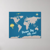 Dream Big Little One! World Map Baby Nursery Art