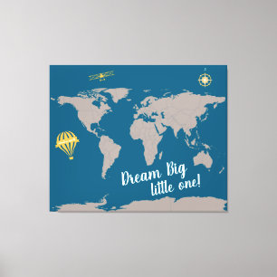 Dream Big Little One! World Map Baby Nursery Art Canvastryck
