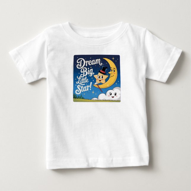 Dream Big, Little Star T Shirt (Framsida)