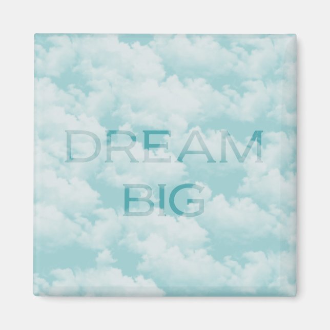 Dream Big Magnet (Framsidan)