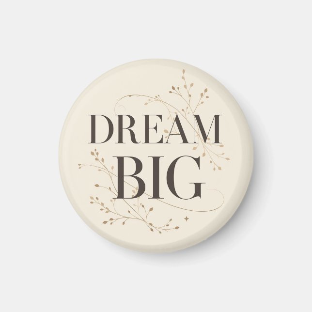 Dream Big Magnet (Framsidan)
