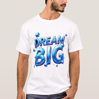Dream Big Manar T-Shirt