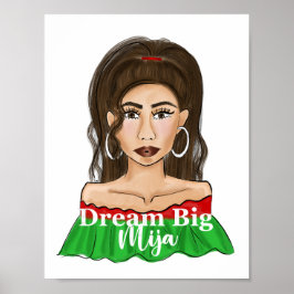 Dream Big Mija Quote Latina Porträtt Poster