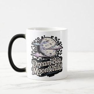 Dream Big Moonchild Magisk Mugg