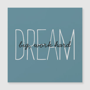 Dream Big Motivation Quote Turcos Magnetic Card