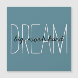 Dream Big Motivation Quote Turcos Magnetic Card