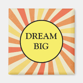 Dream Big Motivational Refrigerator Magnet
