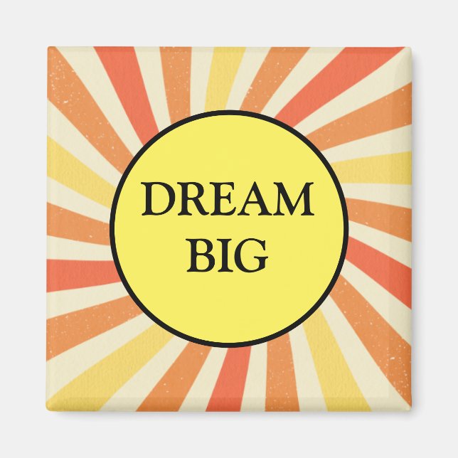 Dream Big Motivational Refrigerator Magnet (Framsidan)