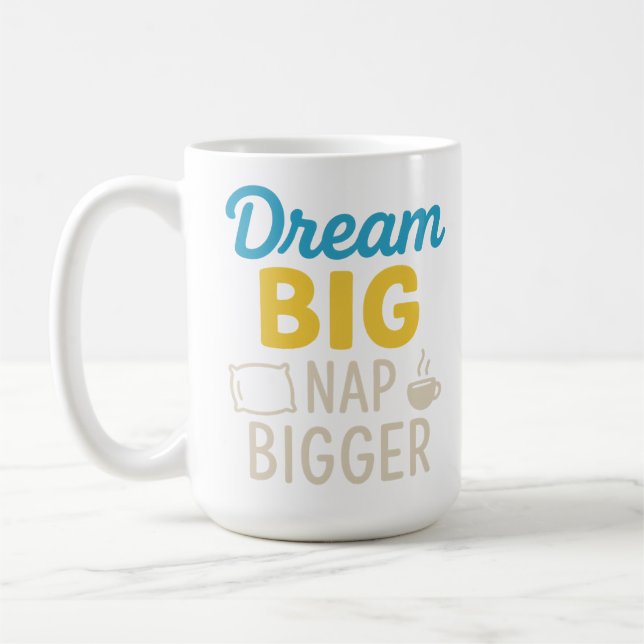 Dream Big Nap Bigger Kaffemugg (Vänster)