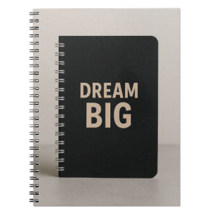 Dream Big Notebook Anteckningsbok