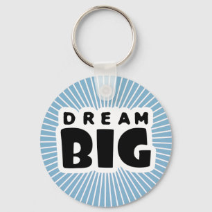 Dream Big Nyckelring