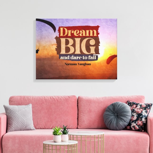Dream Big och Dare att Misslyckas Canvastryck (Insitu (Vardagsrum))