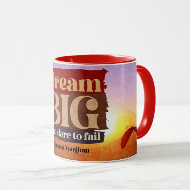 Dream Big och Dare att Misslyckas Mugg (Framsida höger)