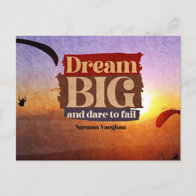Dream Big och Dare att Misslyckas Vykort (Framsida)